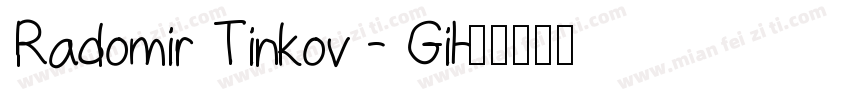 Radomir Tinkov - Gil字体转换